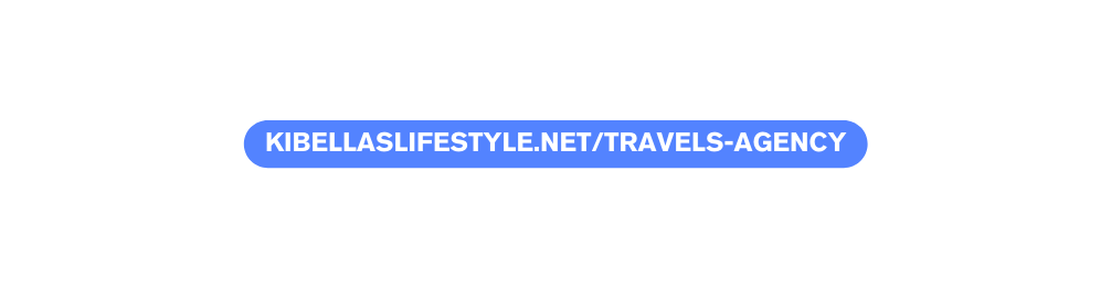 kibellaslifestyle net travels agency